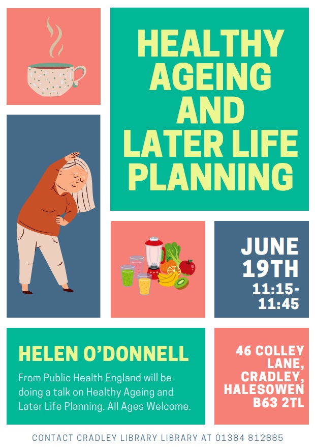 Cradley Library - Healthy Ageing and Later Life Planning